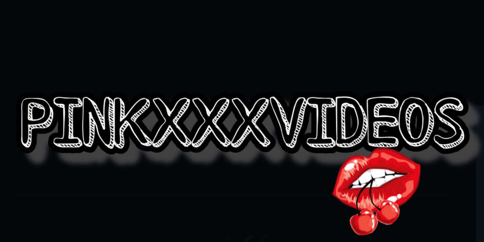 Pinkxxxvideos